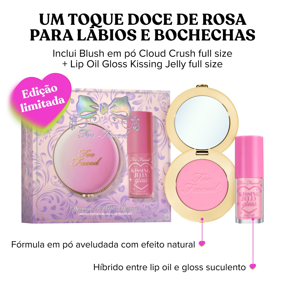 Kit Lip Oil Gloss Kissing Jelly e Blush em Pó Cloud Crush - Edição Limitada